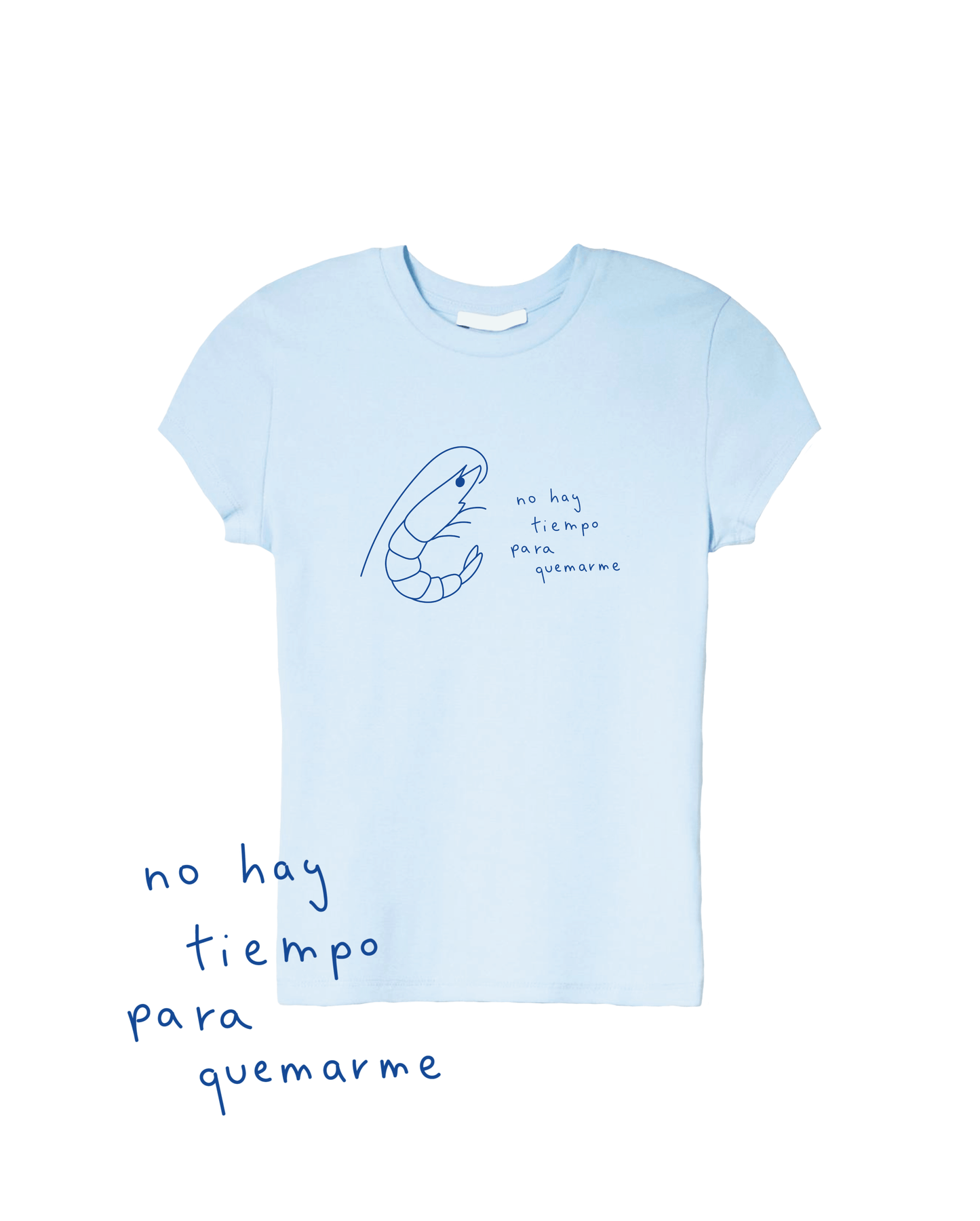 Camiseta 'NO HAY TIEMPO PARA QUEMARME'