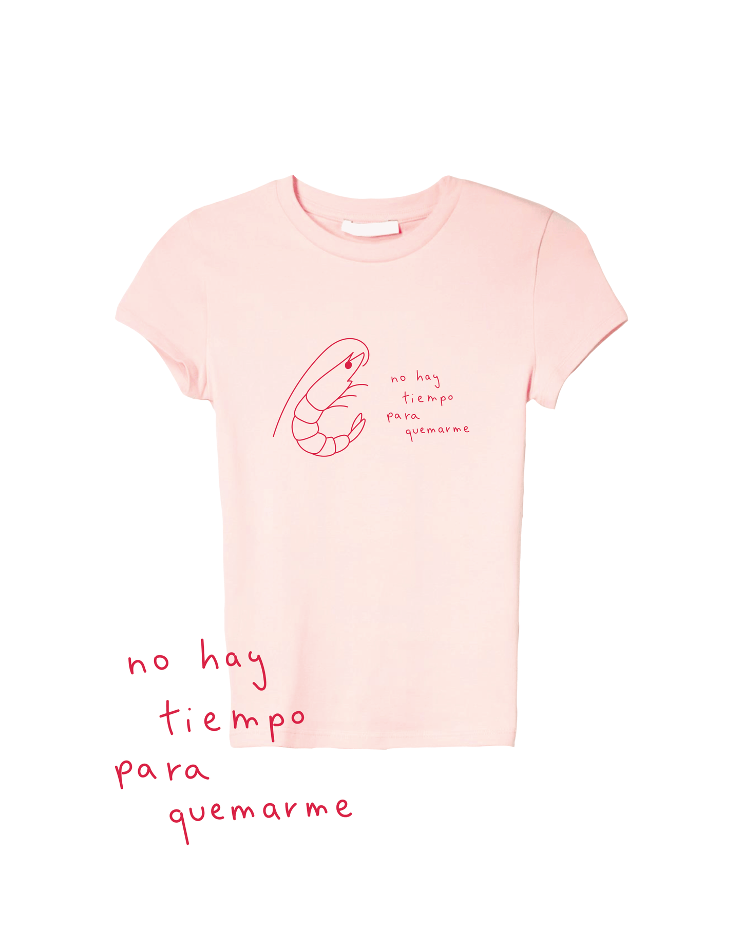 Camiseta 'NO HAY TIEMPO PARA QUEMARME'