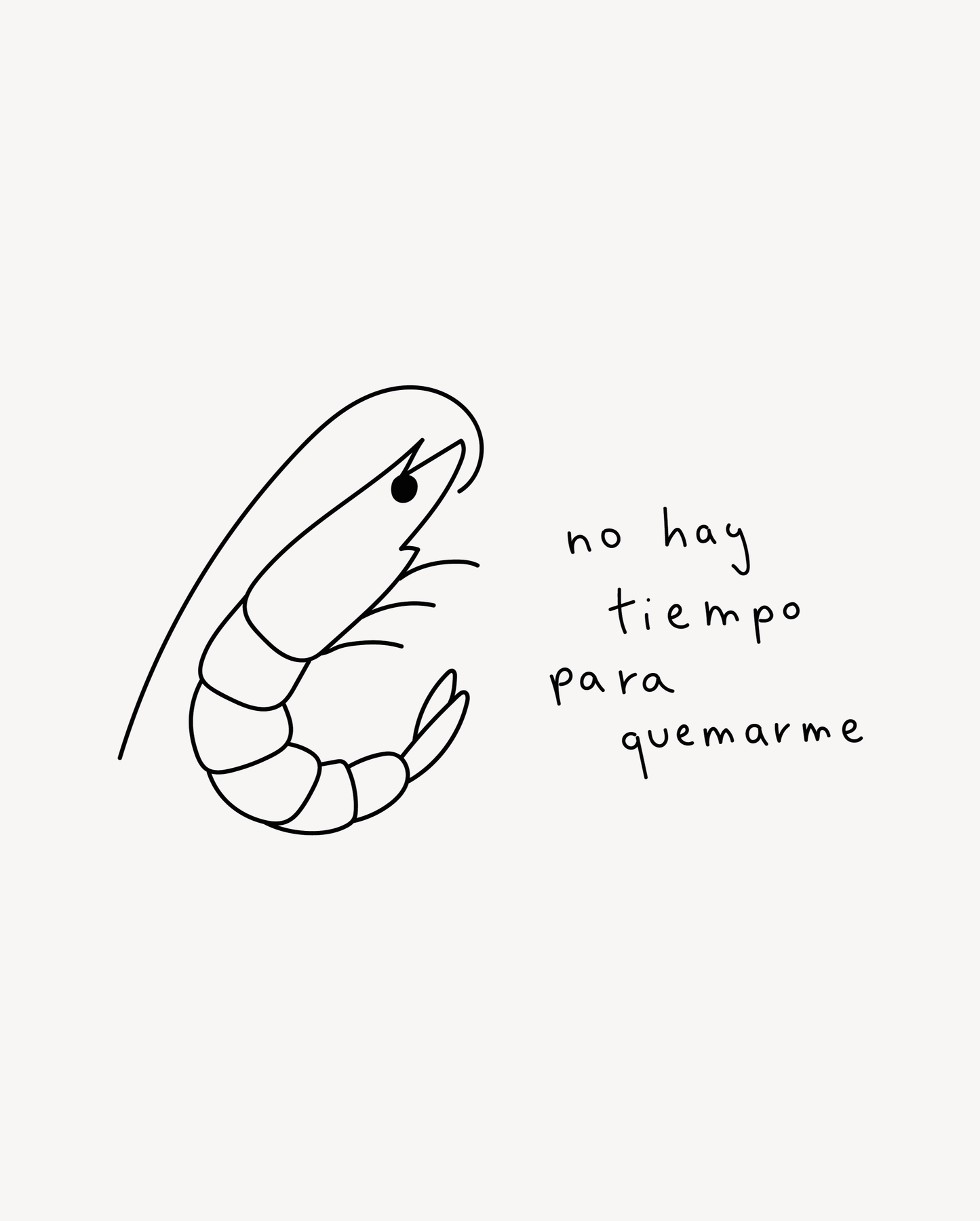 Camiseta 'NO HAY TIEMPO PARA QUEMARME'