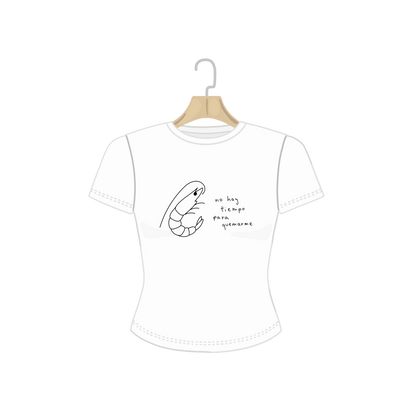 Camiseta 'NO HAY TIEMPO PARA QUEMARME'