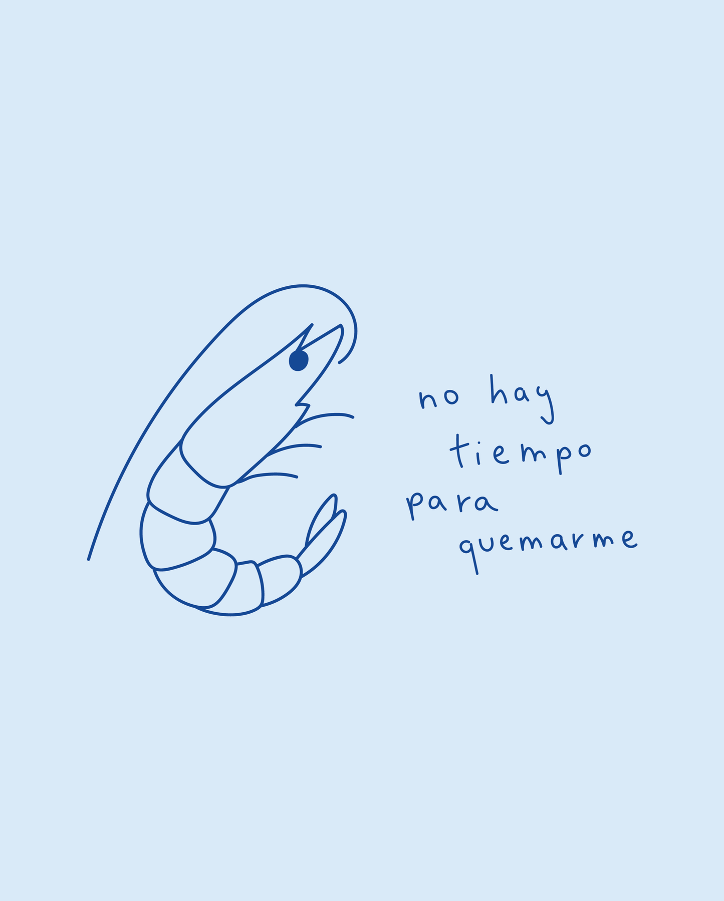 Camiseta 'NO HAY TIEMPO PARA QUEMARME'