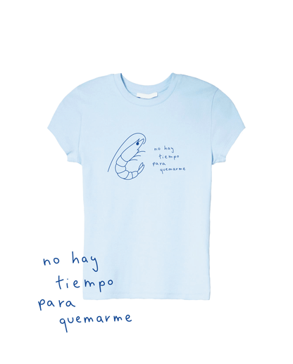 Camiseta 'NO HAY TIEMPO PARA QUEMARME'