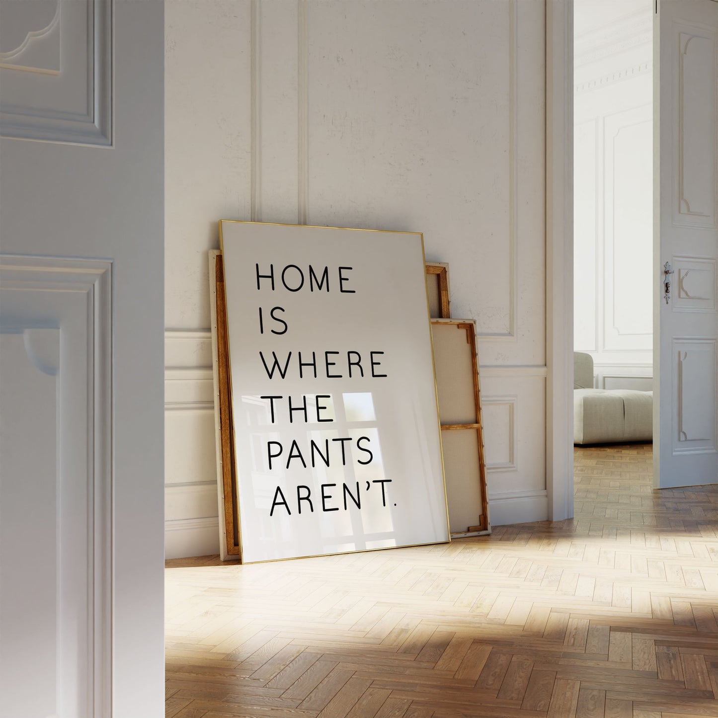 Home is where the pants aren't