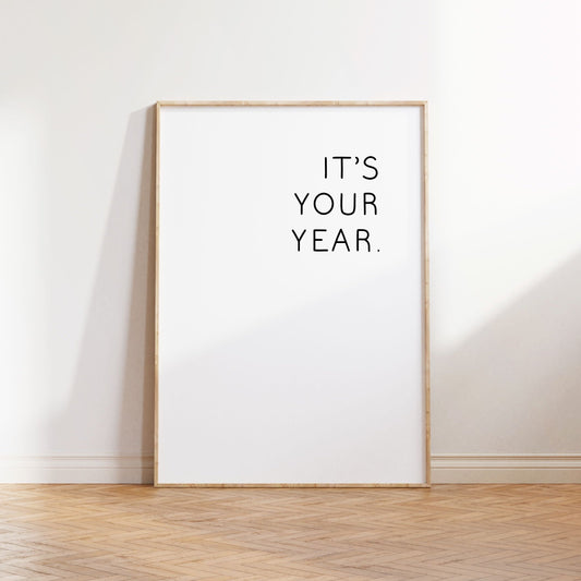 It's your year